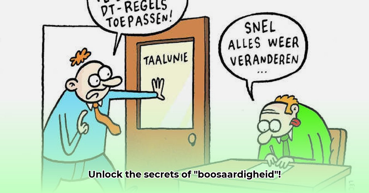 boosaardigheid-synoniem